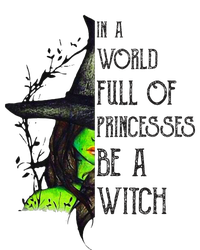 In A World Full Of Princesses Be A Witch Funny Halloween Tie Dye Hoodie