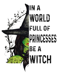 In A World Full Of Princesses Be A Witch Halloween Gift Kids Sweatshirt