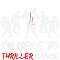 Im Just Here To Thriller Dance Halloween For Tie-Dye T-Shirt