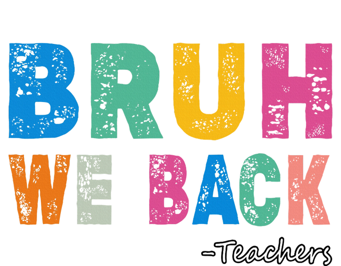 Funny Bruh We Back Teachers Funny Back To The School 16 in Basic Backpack