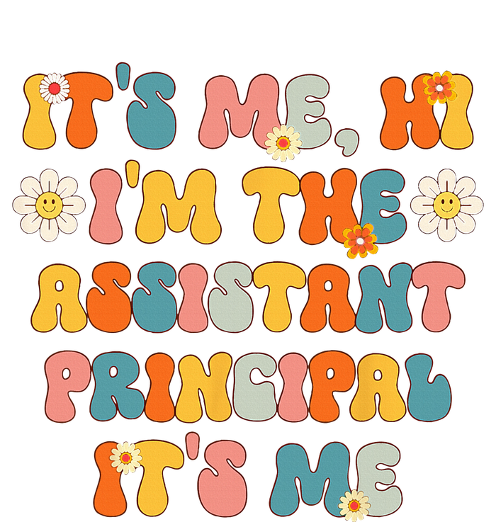 Its Me Hi Im The Ap Its Me Funny Assistant Principal T-Shirt