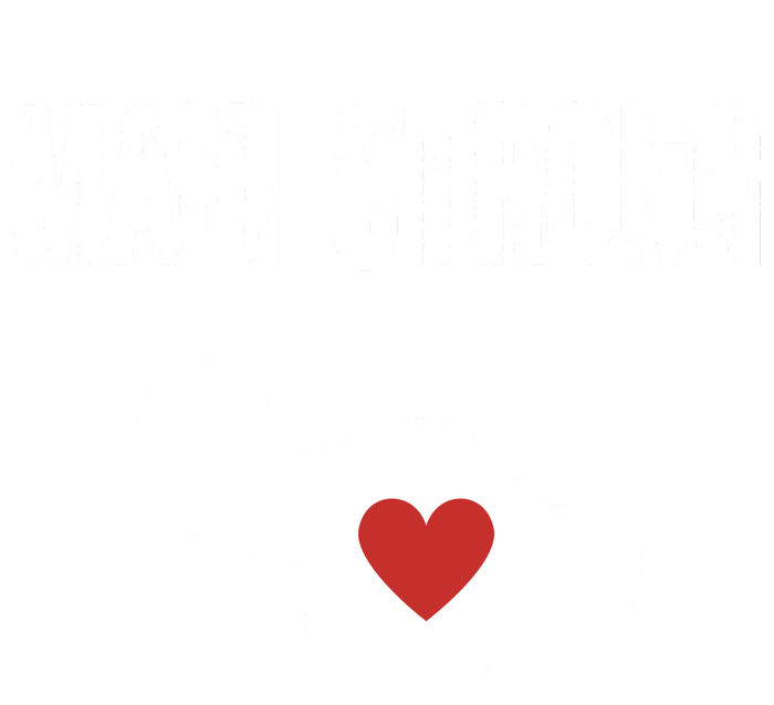 Maui Strong Love Hawaii T-Shirt