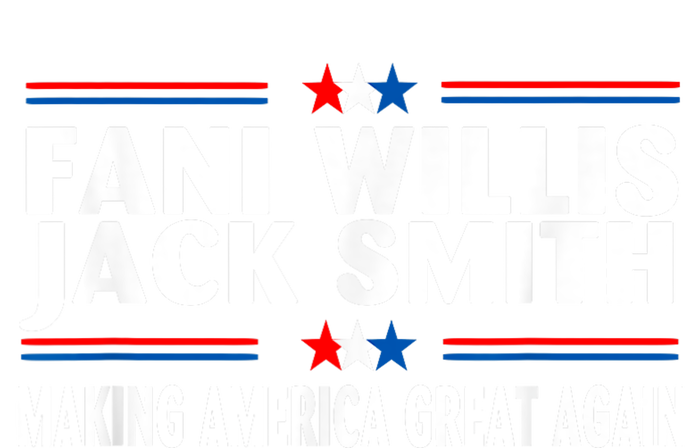 Fani WIllis Jack Smith Making America Great Again T-Shirt