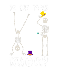 Is He You Know Skeleton Funny T-Shirt