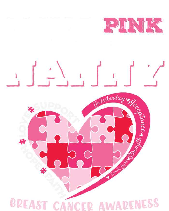 I Wear Pink For My Nanny Grandma Breast Cancer Support Cool Gift T-Shirt