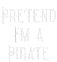 Pretend Im A Pirate Lazy Halloween Costume Sustainable Beanie