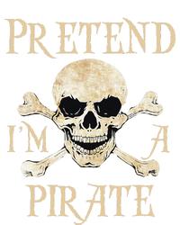 Pretend Im A Pirate Skull Crossbones Easy Funny Halloween V-Neck T-Shirt