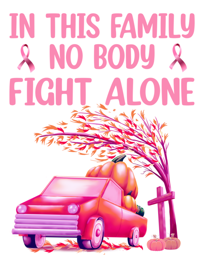 In This Family Nobody Fights Alone Breast Cancer Awareness Gift Tie-Dye Long Sleeve Shirt