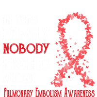 In This Family Nobody Fights Alone Pulmonary Embolism Gift T-Shirt