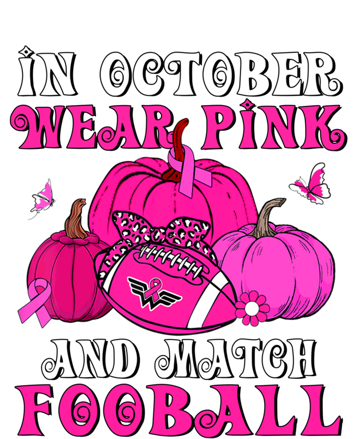 October We Wear Pink Football Breast Cancer Support Gift Premium T-Shirt