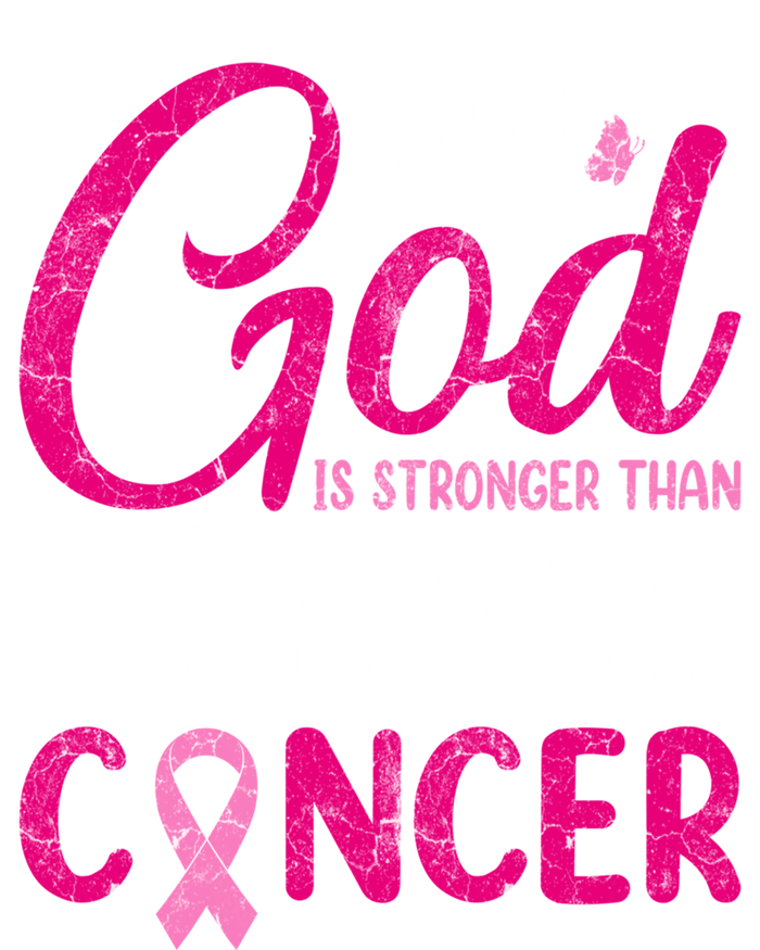 Pink Ribbon Warrior My God Is Stronger Than Breast Cancer Great Gift T-Shirt