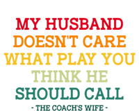 My Husband Doesnt Care What Play You Think He Should Call Kids Tie-Dye T-Shirt