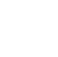 Tougher Than Cancer Support Hood Cancer Awareness Gift T-Shirt