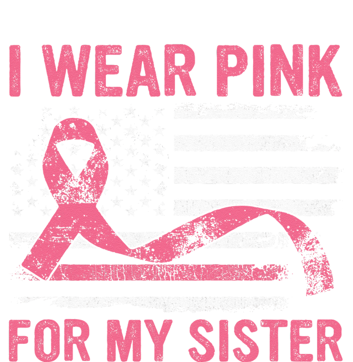 I Wear Pink For My Sister Breast Cancer Awareness USA Flag Tie Dye Hoodie