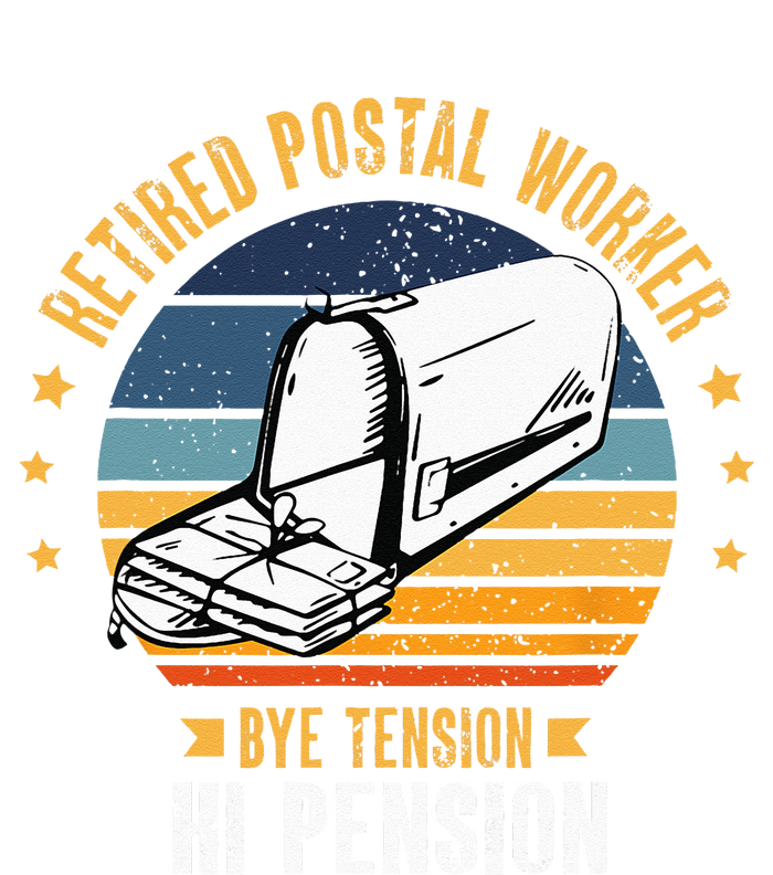 Retired Postal Worker Bye Tension Hi Pension Mailman T-Shirt