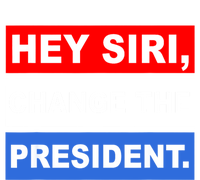 Hey Siri Change The President Funny Political T-Shirt