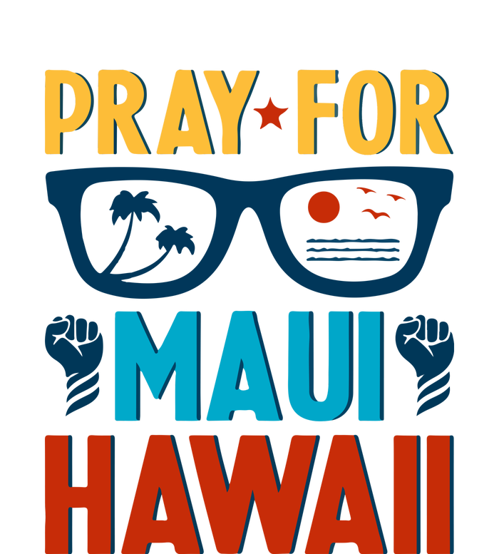 Pray For Maui Hawaii Strong Support Hawaii Gift T-Shirt