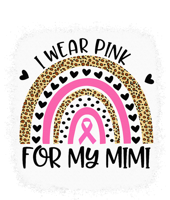 Breast Cancer Support I Wear Pink For My Mimi Rainbow Long Sleeve Shirt