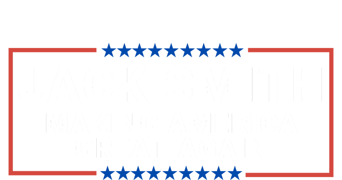 Jack Smith Making America Great Again Jack Smith Fan Club Jack Smith T-Shirt