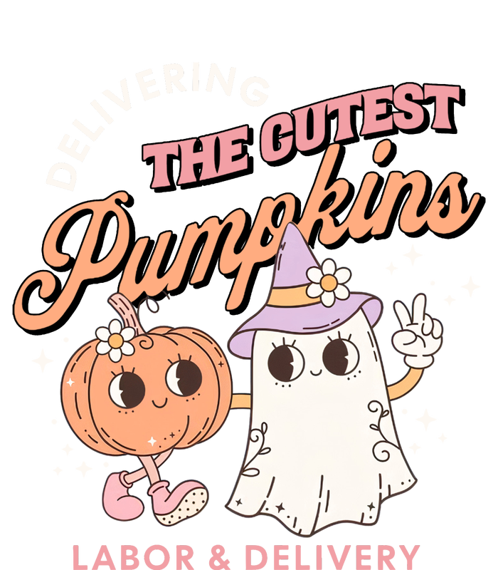 Delivering The Cutest Pumpkins Labor And Delivery Nurse Halloween T-Shirt