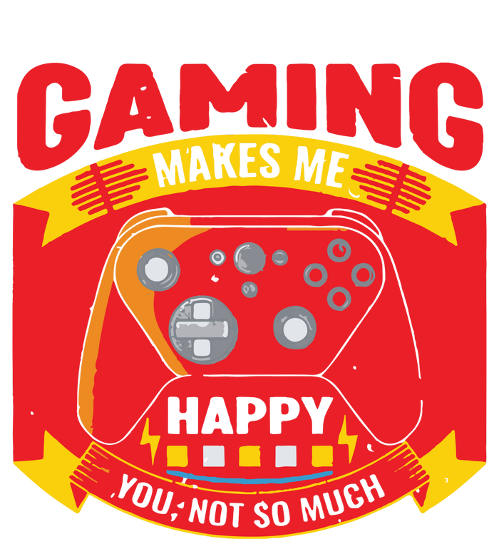 Gaming Makes Me Happy You Not So Much Toddler Hoodie