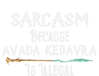 Sarcasm Because Avada Kedavra Is Illegal Witch Canvas