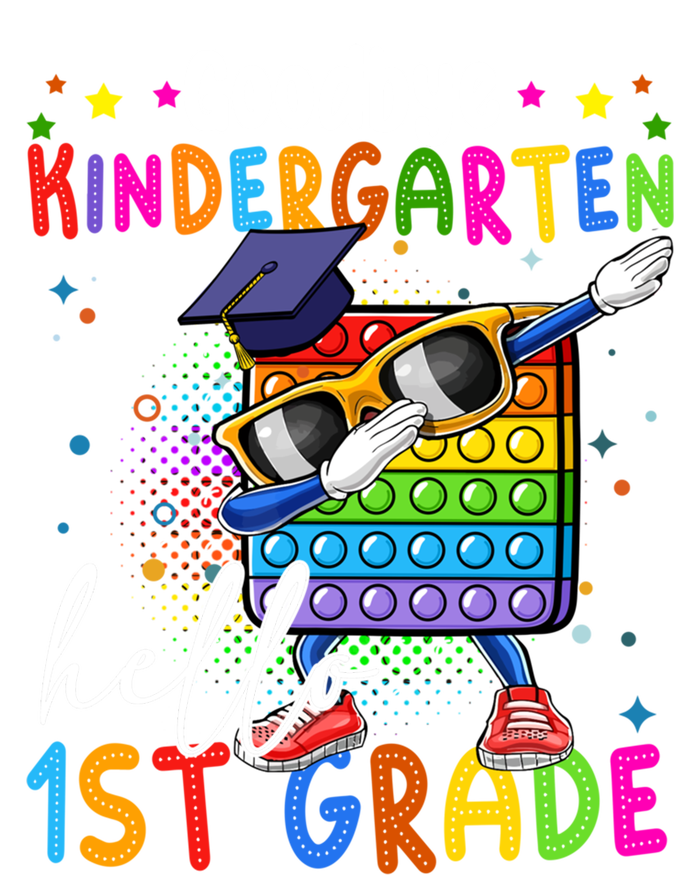 Pop It Goodbye Kindergarten Hello 1St Grade Graduation Great Gift Kids Tie-Dye T-Shirt