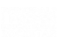 Principal I Prefer Educational Rockstar Gift T-Shirt