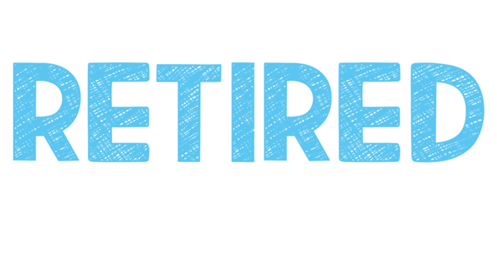 Retired Esl Teacher Celebrating Retiret Funny Gift Tall Sweatshirt