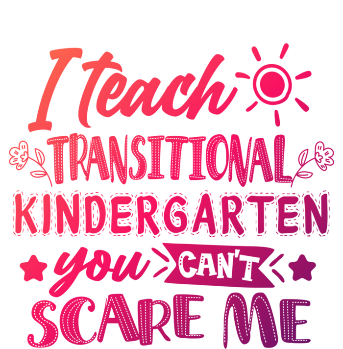 I Teach Transitional Kindergarten Teacher Team Cute Gift Sweatshirt Cinch Pack Bag