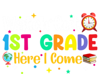 Watch Out 1St Grade Here I Come First Grade Funny Gift Meaningful Gift T-Shirt