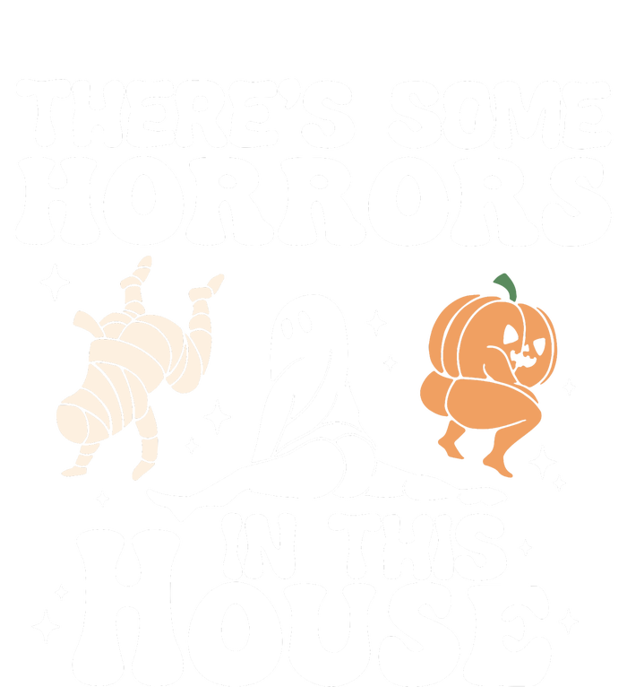 There’s Some Horrors In This House Funny Halloween T-Shirt