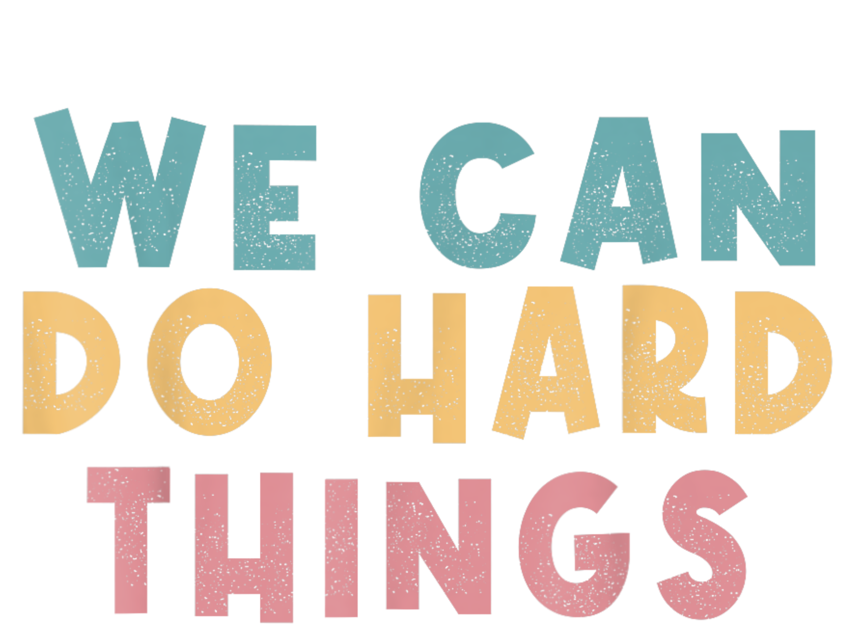 We Can Do Hard Things Motivational Teacher Garment-Dyed Fleece Hoodie