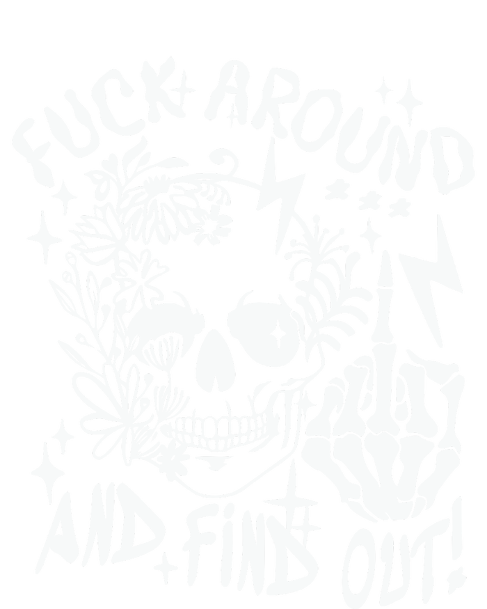 Fuck Around And Find Out Snarky Adult Humor Floral Skull Skeleton Ladies Long Sleeve Shirt