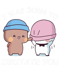 I Was Born To Irritate You Funny Bubu Dudu Bear Magnet