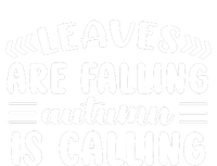 Leaves Are Falling Autumn Is Calling Hoodie