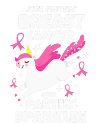 Just Fightin' Breast Cancer And Fartin' Sparkles T-Shirt