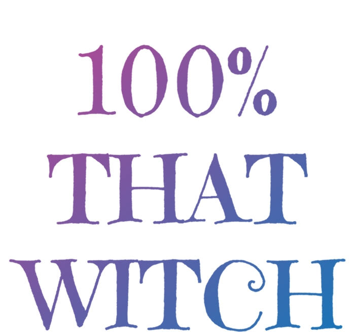 100% That Witch Funny Halloween Gift Tote Bag