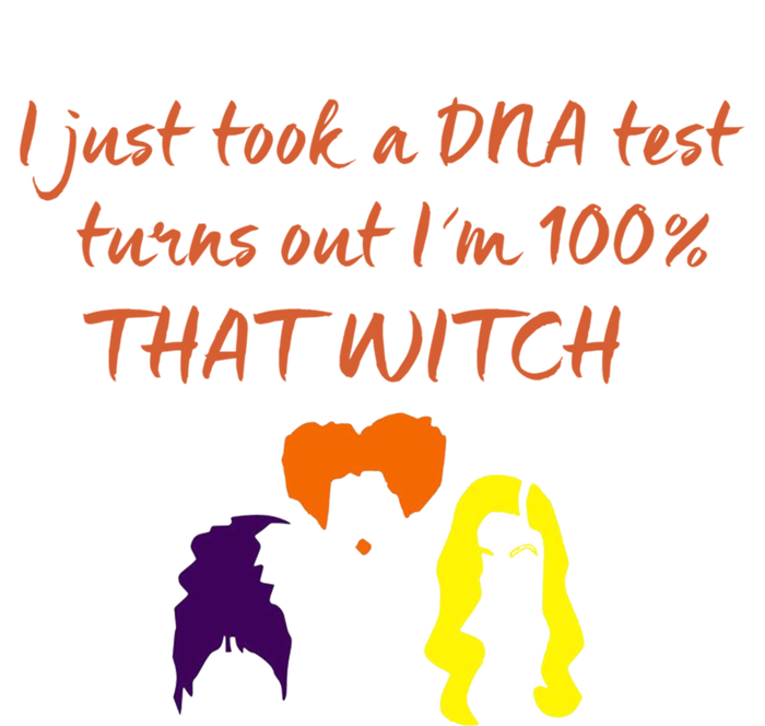 100% That Witch Three Witches Design Halloween Theme Dna Gift T-Shirt