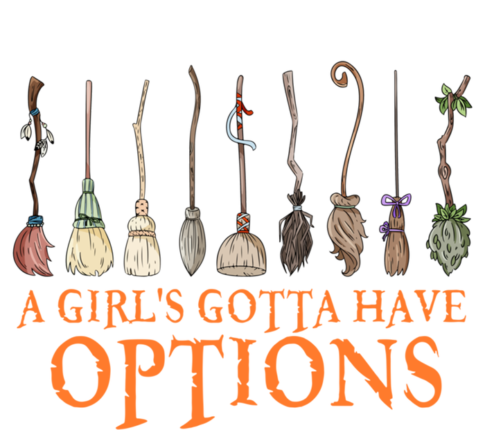 A S Gotta Have Options With Witch Broom Halloween Gift Women's T-Shirt