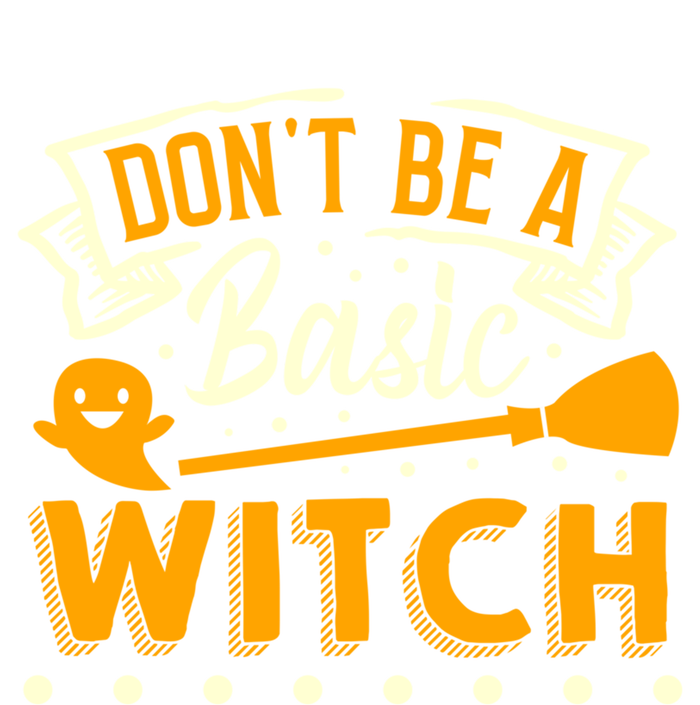 Dont Be A Basic Witch Halloween Spooky Quote Gift Button