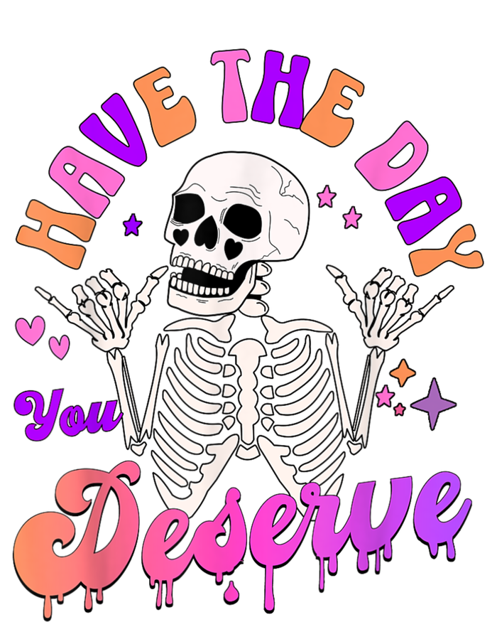 Have The Day You Deserve Peace Sign Skeleton Motivational Baby Bodysuit