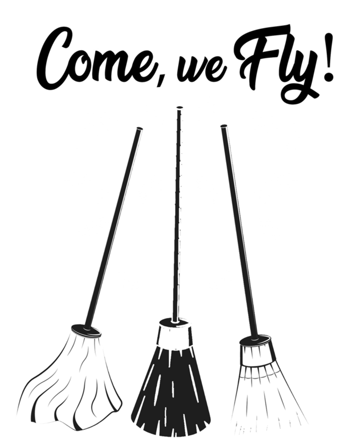 Come We Fly Witch Vintage Broom Fying Halloween Night Gift T-Shirt