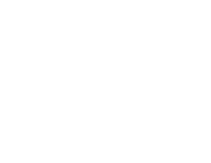 Funny Quote S Gift 100 % That Witch Witchy Gift T-Shirt