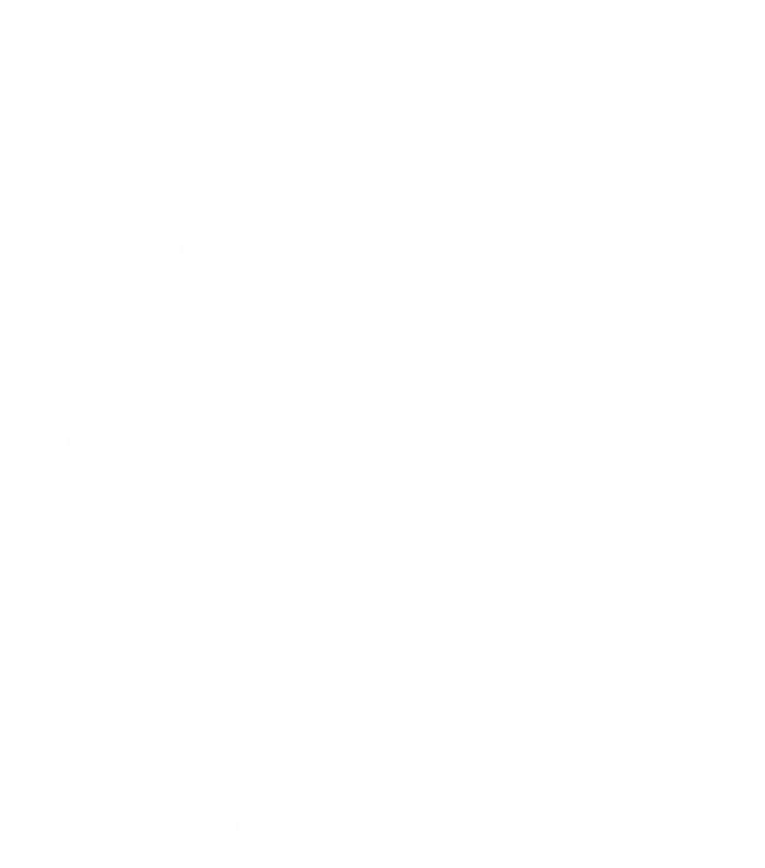 I Am His Witch Halloween Costume Fiancée Friend Wife Gift Long Sleeve Shirt