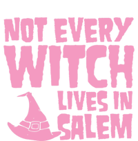 Not Every Witch Lives In Salem Cute Funny Wiccan Halloween Funny Gift T-Shirt