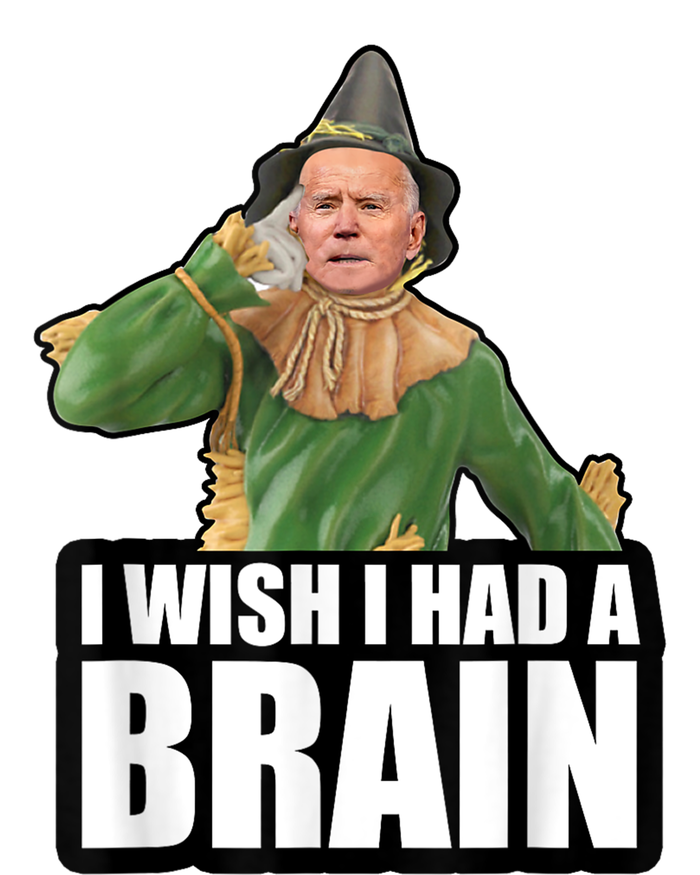 Funny Joe Biden Scarecrow I Wish I Had A Brain Anti Liberals Women's T-Shirt