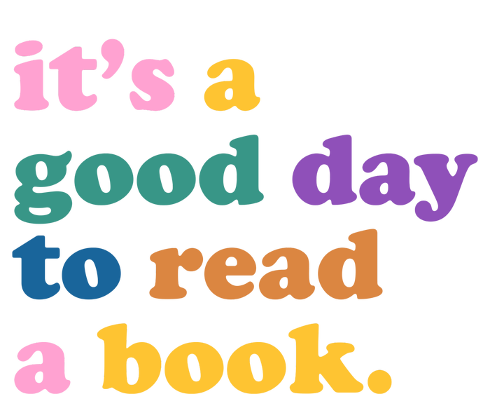 Its A Good Day To Read A Book Colorful Kids T-Shirt