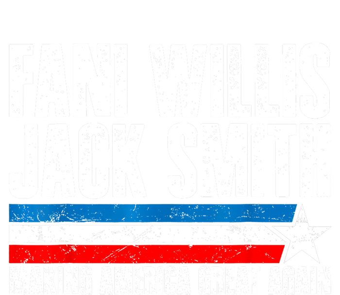 Fani Willis Jack Smith For President 2024 Funny Political Design Womens California Wash Sweatshirt