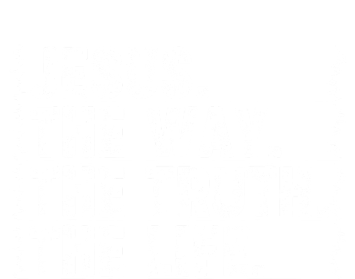 Christian Worship Jesus The Way Truth Life Bible Verse Faith T-Shirt